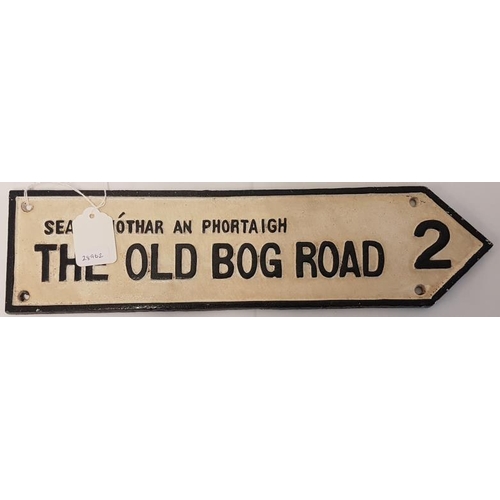 314 - Cast Metal 'Old Bog Road' Cast Metal Sign  - c. 4 x 15.5ins