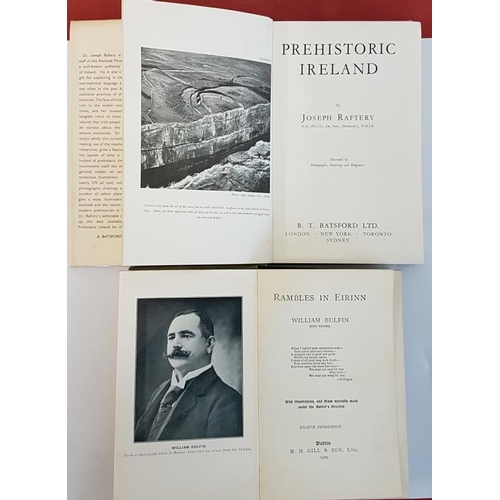 389 - Joseph Raftery 'Prehistoric Ireland' 1951. 1st Edition Illustrated; and William Bulfin 'Rambles in I... 