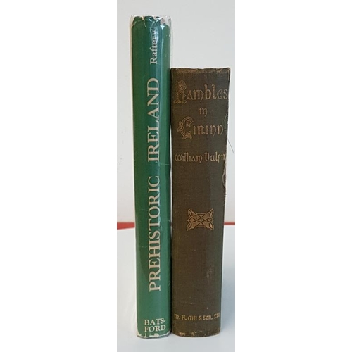 389 - Joseph Raftery 'Prehistoric Ireland' 1951. 1st Edition Illustrated; and William Bulfin 'Rambles in I... 