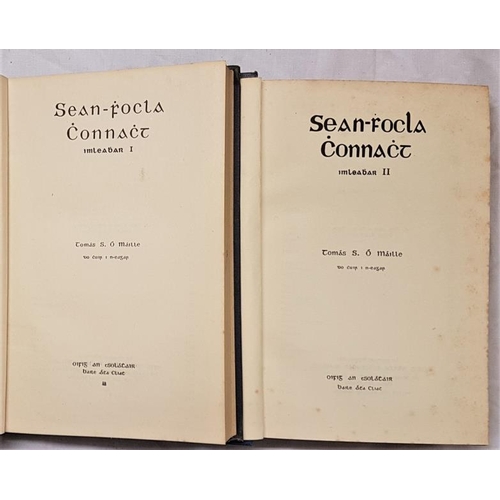 458 - Ó Máille, Tomás. Sean-Fhocla Chonnacht. Two vols.
