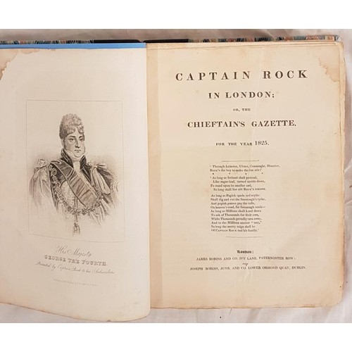 56 - Captain Rock in London: or, The Chieftain's Gazette For the Year 1825. March 1825-December 1826. Lar... 