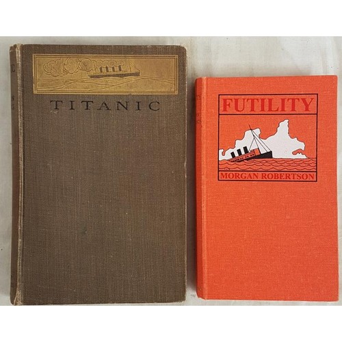 100 - Filson Young. Titanic. 1912. 1st edit./ Published same year as the tragedy. Original gilt cloth and ... 