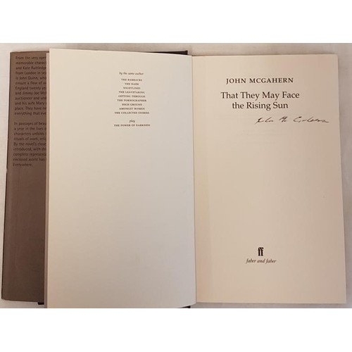 111 - 'That They May Pace the Rising Sun' by John McGahern. Signed, 1st edition. Faber and Faber, 2002.... 