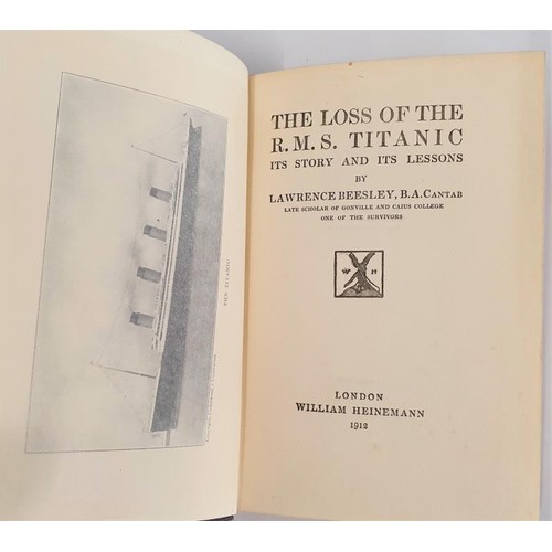 114 - Laurence Beesley. The Loss of The Titanic. 1912. 1st edit. Illustrated. Book plate of M. Staehelin, ... 