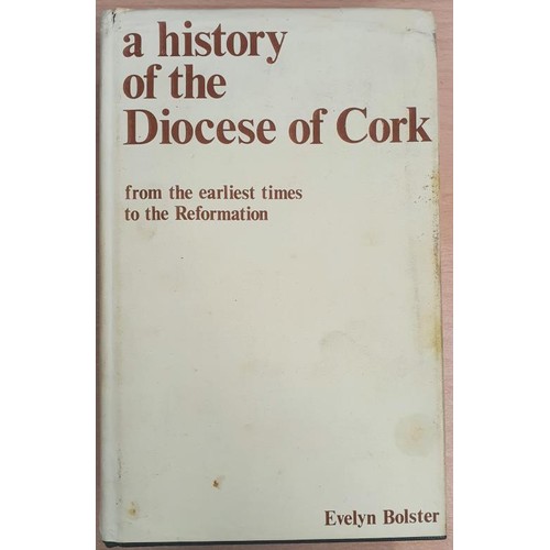 138 - A History of the Diocese of Cork from the earliest times to the Reformation by Evelyn Bolster. USA 1... 