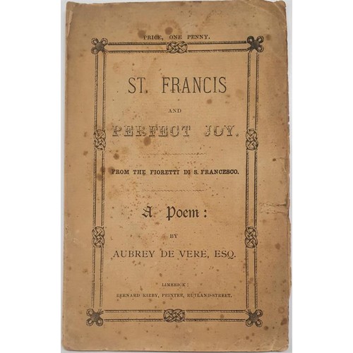 158 - St. Francis and Perfect Joy. From the Fioretti Di S. Francesco. A Poem by Aubrey De Vere Esq. Limeri... 