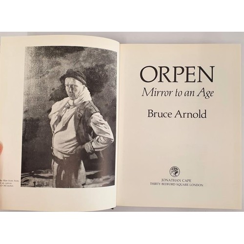 172 - Bruce Arnold. Orpen – Mirror To An Age. 1982. Illustrated.