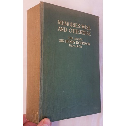 179 - Robinson, Sir Henry – Memories Wise and Otherwise, Cassells, 1923, interesting, particularly about t... 