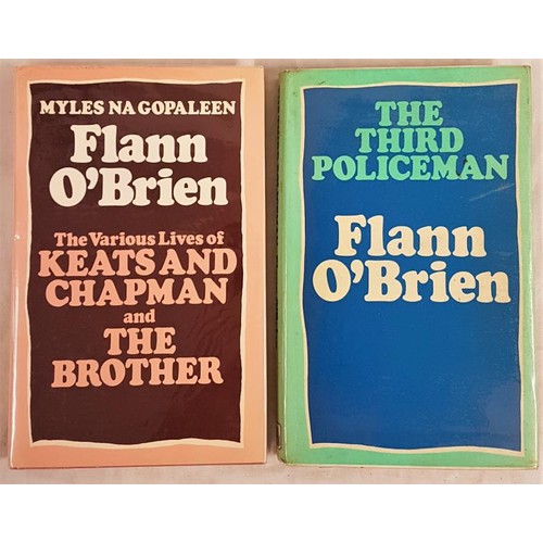 199 - Flann 0’Brien. The Various Lives of Keats and Chapman and The Brother. 1976. 1st edition along with ... 