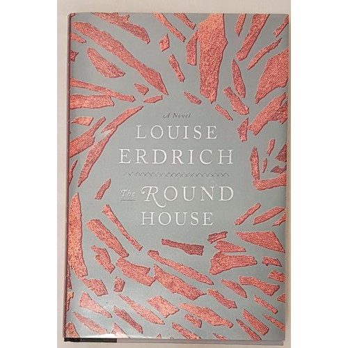 233 - 'The Round House' by Louise Erdrich. Signed, first edition. Harper, 2012.