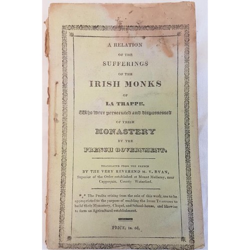291 - Limerick printed pamphlet of 1832. A relation of the sufferings of the Irish monks of La Trappe ..of... 