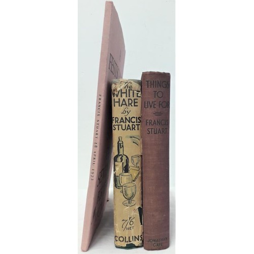 369 - Francis Stuart: First eds, The White Hare (1936; Things to Live for (1934); A Festschrift for Franci... 