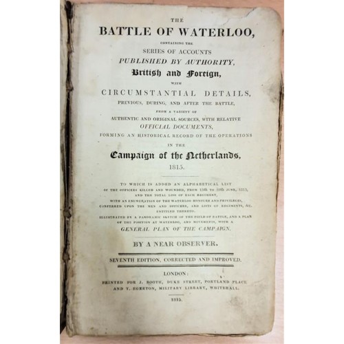 396 - The Battle of Waterloo ...in the Campaign of the Netherlands 1815. London 1815 with detached folding... 