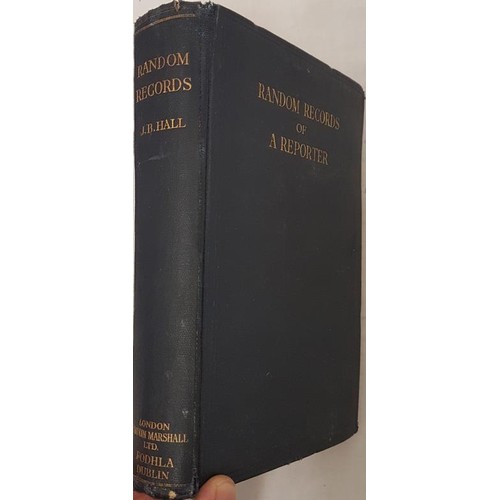 416 - Hall, Random Records of a Reporter Fodhla Dublin c. 1920, a lot of interesting material from evictio... 