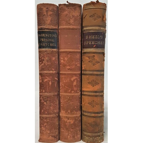 417 - Barringtons Personal Sketches 2 Vols and Shiel's Speeches (3)