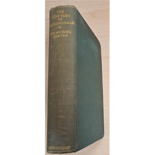 514 - The O'Dwyers Of Kilnamanagh - The History of an Irish Sept by Sir Michael O'Dwyer with Map etc.. Lon... 