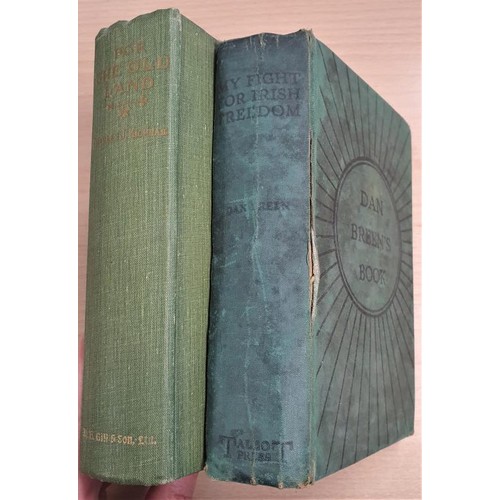 525 - Dan Breen - My Fight For Irish Freedom, Dublin 1924 and For The Old Land by Charles J Kickham (2)... 