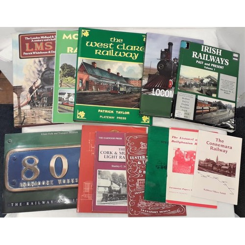 569 - Railways; Connemara; Steam Finale; Irish Railways past and present vol 1; Listowel and Ballybunion; ... 