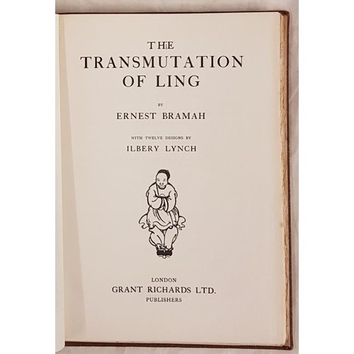 572 - The Transmutation of Ling by Ernest Bramah,with 12 tissue protected plates by Ilbery Lynch. Publishe... 