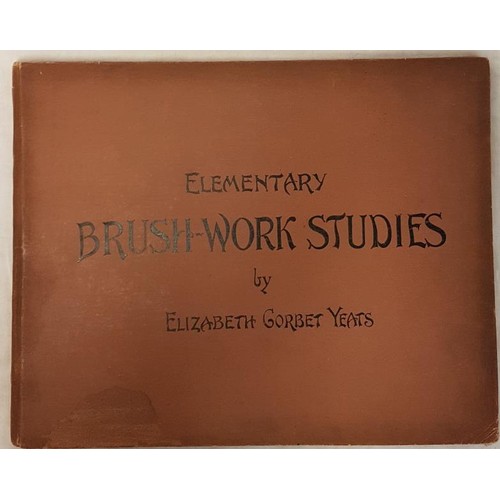 575 - Elementary Brush-Work Studies by Elizabeth Corbet Yeats . Published by George Philips London 1900,1s... 