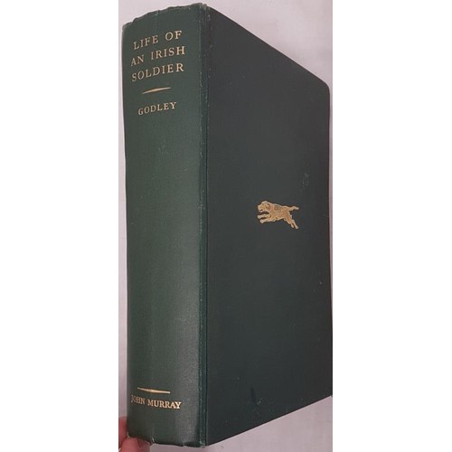 588 - Life of an Irish Soldier by Gen Sir Alexender Godley ,1939 1st Edition (as stated), published John M... 