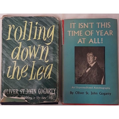 594 - Rolling Down the Lea by Oliver St. John Gogarty, Constable London 1950 1st edition and It isn't this... 