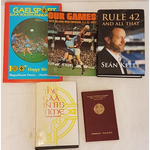 595 - Rule 42 and all That by Sean Kelly MEP, GAA official guide 1955, The GAA in its Time by Paddy Purcel... 