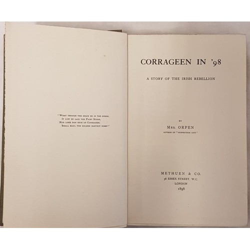 597 - Corrageen in 98 - A Story of the Irish Rebellion by Mrs Orpen, Methuen and Co 1898 1st edition... 