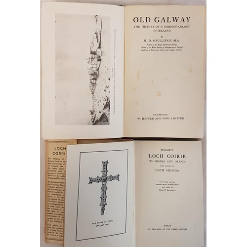 630 - Old Galway by M D o Sullivan, published W Heffer 1942 and Wildes Loch Corrib, introduced by C O'Loch... 