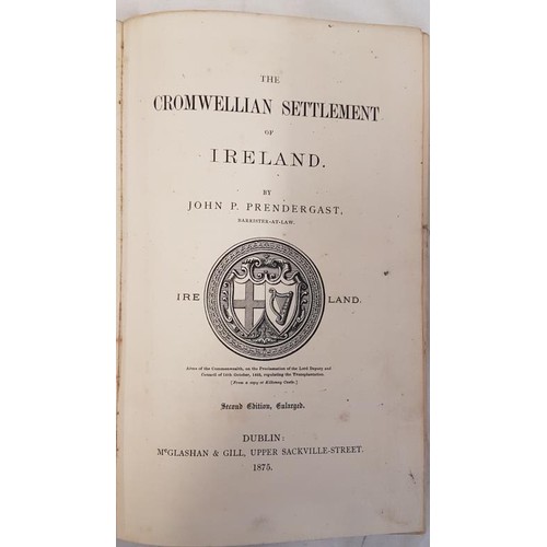 636 - The Cromwellian Settlement of Ireland by John Prendergast 2nd edition 1875 enlarged, all maps presen... 