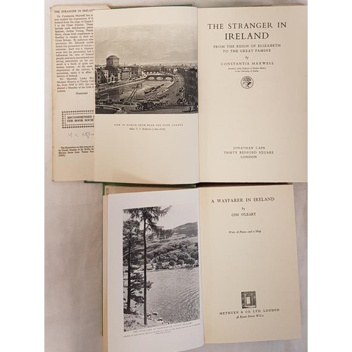 641 - A Stranger in Ireland by Constantia Maxwell,Jonathan Cape 1954 1st edition and A Wayfarer in Ireland... 