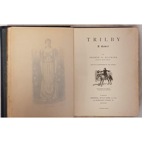 643 - Trilby a Novel by George Du Maurier (121 illustrations by the author), Osgood & McIlvaine 1895 1... 