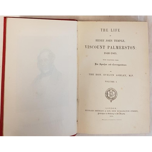 645 - The Life of Henry John Temple, Viscount Palmerston 1846-1865,with selections from his speeches and C... 