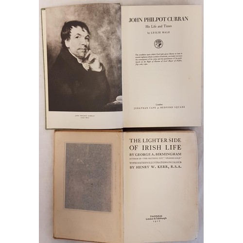 649 - John Philpot Curren, His Life and Times by Leslie Hale, 1st edition Jonathan Cape 1958 and The Light... 