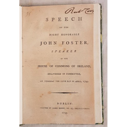 401 - Speech of the Right Hon. John Foster Dublin 1799. 1st edit