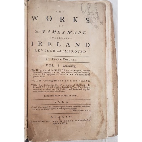 17 - The Works of Sir James Ware Concerning Ireland - Vol 1 & Vol 2. Vol 1 contains The History of th... 