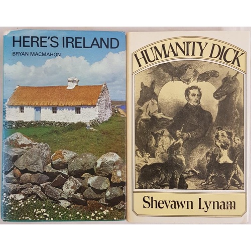 30 - Bryan McMahon. Here’s Ireland 1971. 1st. Edition. Illustrated;   and Shevawn Lynam Humanity Dick 197... 