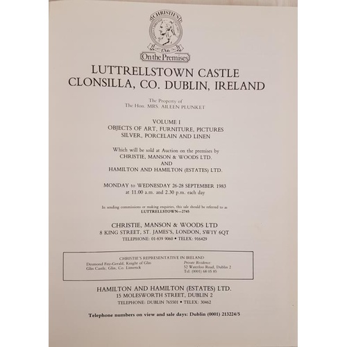 33 - Christies Catalogue – Contents of Luttrellstown Castle Sale 26th to the 28th September. 1983. ... 