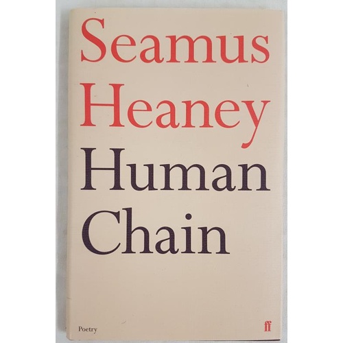 110 - Seamus Heaney. Human Chain. 2010. 1st edit.