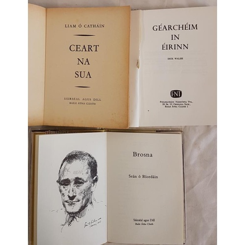 113 - Seán Ó Riordán, Brosna, (1967); Dick Walsh, Géarchéim in Éirinn, 1970, cover by Karl Uhlmann, signed... 