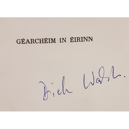 113 - Seán Ó Riordán, Brosna, (1967); Dick Walsh, Géarchéim in Éirinn, 1970, cover by Karl Uhlmann, signed... 