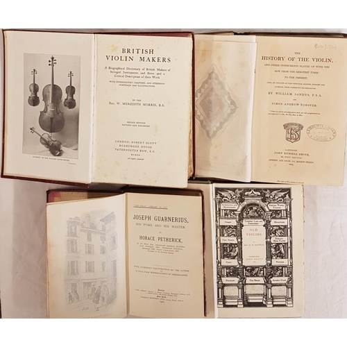 540 - British Violin Makers by W. Meredith Morris, 1920, Old Violins by Rev. H. R. Haweis, 1905, History o... 