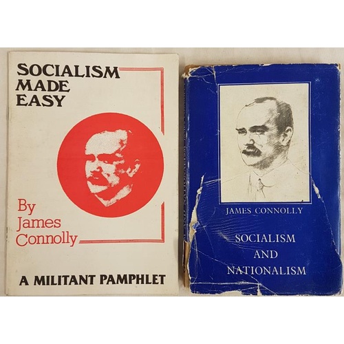 543 - James Connolly - Socialism and Nationalism. Hardcover 1948, brown cloth; Socialism made Easy. Softco... 