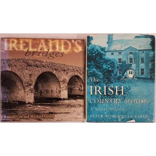 595 - Peter Somerville-Large - The Irish Country House: A Social History 1995; Ronald Cox – Ireland’s Brid... 