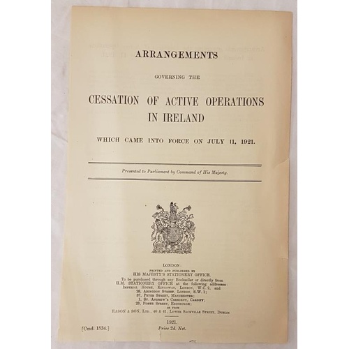 88 - Arrangements Governing the Cessation of Activities in Ireland which came into force on July 11, 1921... 