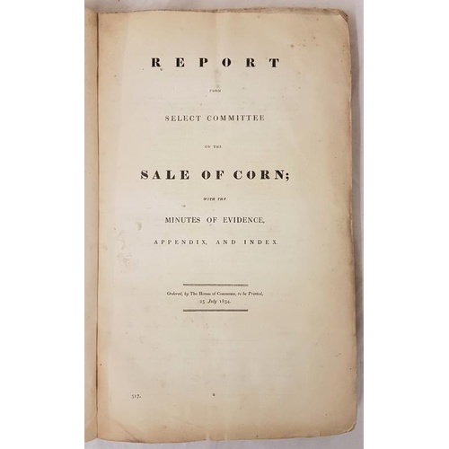 92 - Report: Sale of Corn. House of Commons 1834. Relevant to the subsequent famine in Ireland