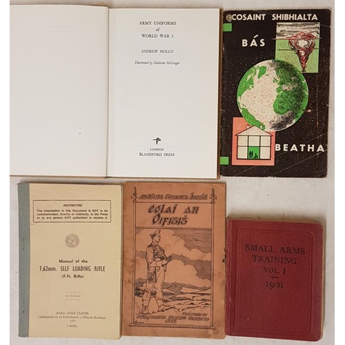 108 - Bundle of 5 books relating mainly to the Irish Military and Weapons Training