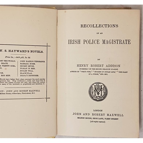 116 - Recollections of an Irish Police Magistrate and Other Reminiscences of the South of Ireland. Henry R... 