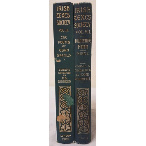 121 - Two vols Irish Text society Vol 3 The Poems of Egan O'Rahilly, Dineen 1900 Vol 7 Duanaire Finn part ... 