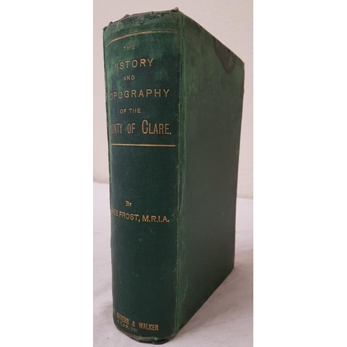 128 - Frost's History and Topography of Clare, 1893, Dublin, some staining to cover